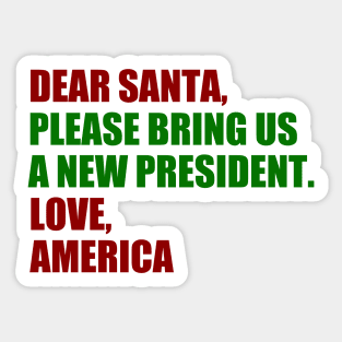 Dear Santa Anti Trump Humor Sticker